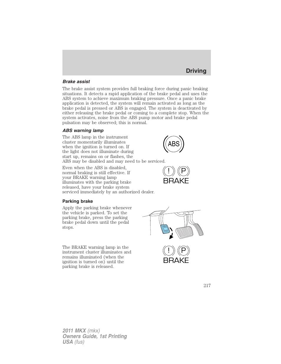 Brake assist, Abs warning lamp, Parking brake | Abs p ! brake p ! brake | Lincoln 2011 MKX User Manual | Page 217 / 367