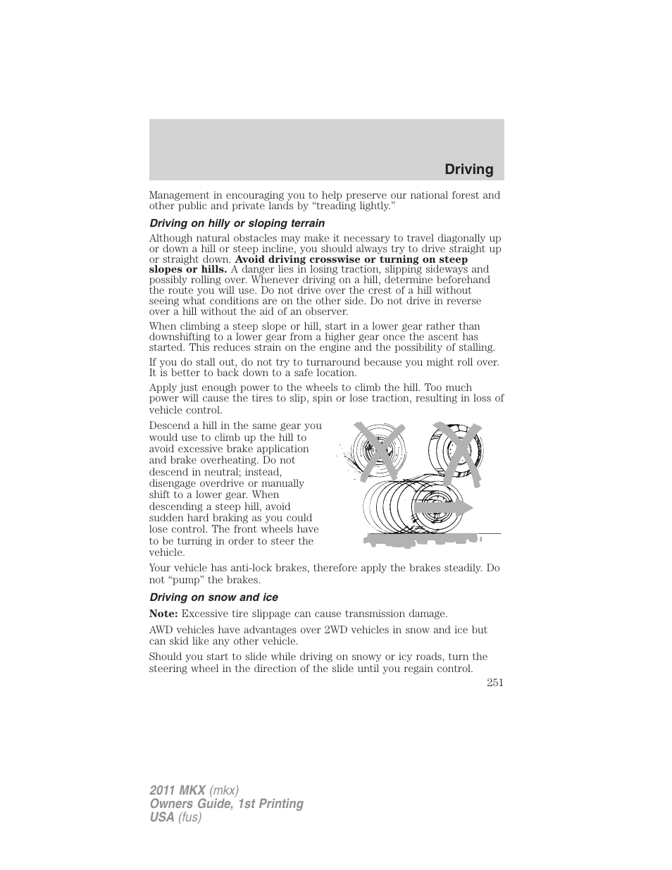 Driving on hilly or sloping terrain, Driving on snow and ice, Driving | Lincoln 2011 MKX User Manual | Page 251 / 367