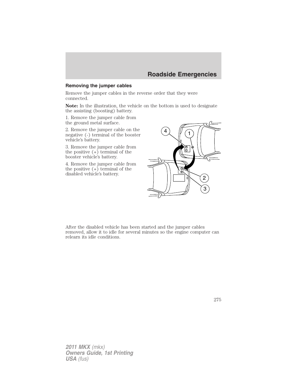 Removing the jumper cables, Roadside emergencies | Lincoln 2011 MKX User Manual | Page 275 / 367