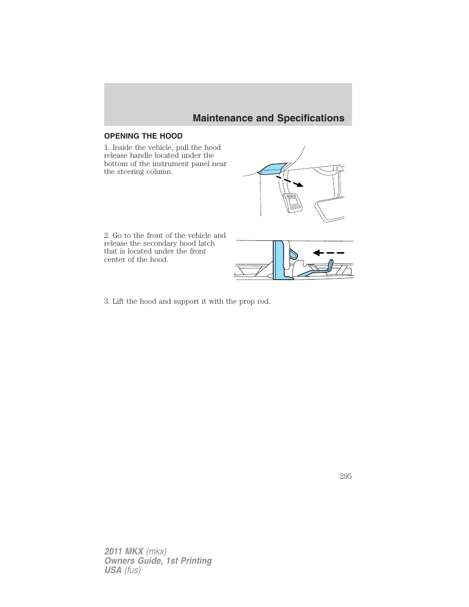 Opening the hood, Maintenance and specifications | Lincoln 2011 MKX User Manual | Page 295 / 367