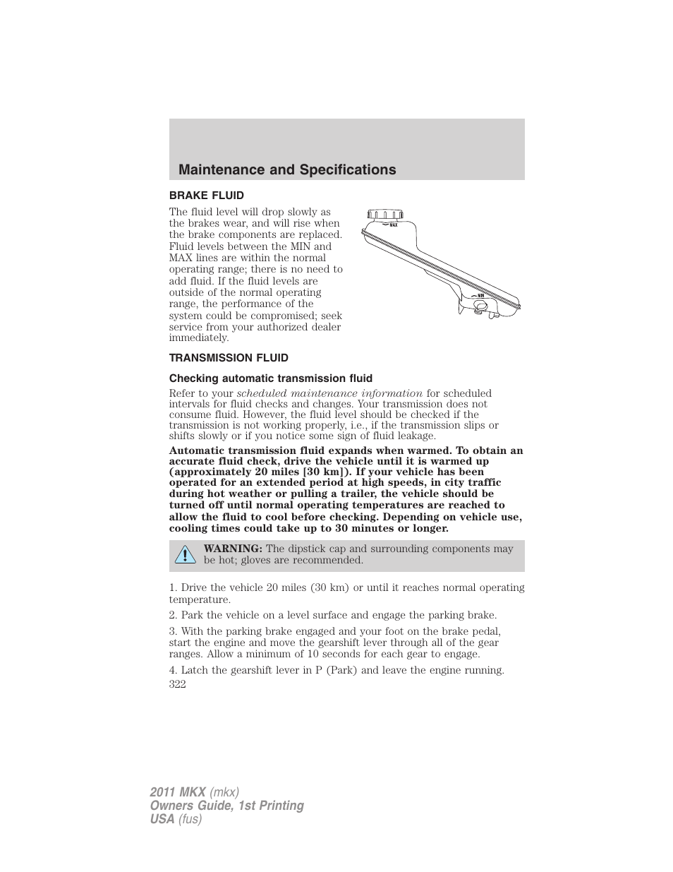 Brake fluid, Transmission fluid, Checking automatic transmission fluid | Maintenance and specifications | Lincoln 2011 MKX User Manual | Page 322 / 367