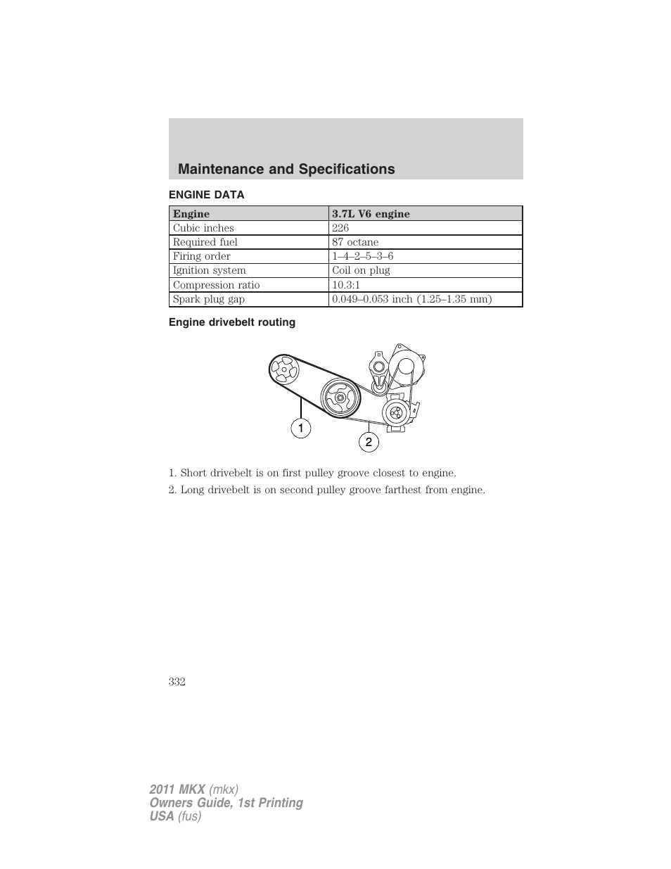 Engine data, Engine drivebelt routing, Maintenance and specifications | Lincoln 2011 MKX User Manual | Page 332 / 367