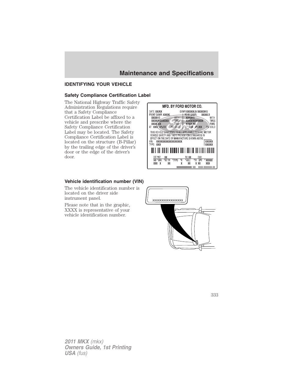 Identifying your vehicle, Safety compliance certification label, Vehicle identification number (vin) | Maintenance and specifications | Lincoln 2011 MKX User Manual | Page 333 / 367