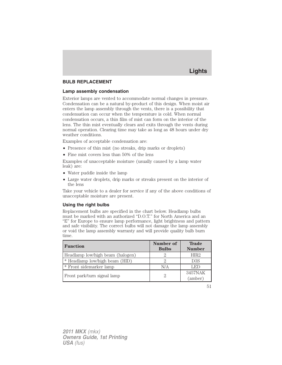 Bulb replacement, Lamp assembly condensation, Using the right bulbs | Lights | Lincoln 2011 MKX User Manual | Page 51 / 367