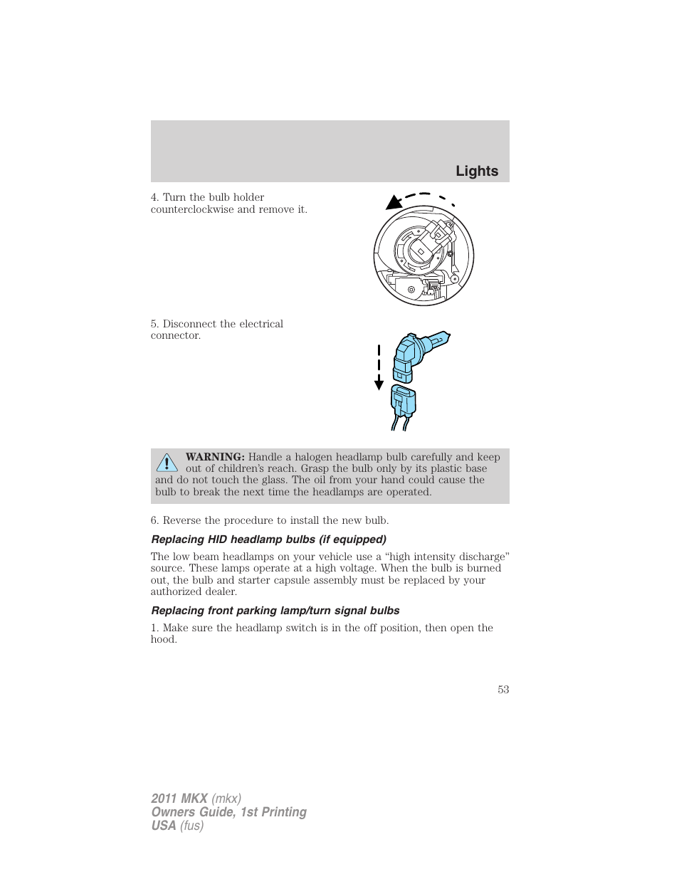 Replacing hid headlamp bulbs (if equipped), Replacing front parking lamp/turn signal bulbs, Lights | Lincoln 2011 MKX User Manual | Page 53 / 367