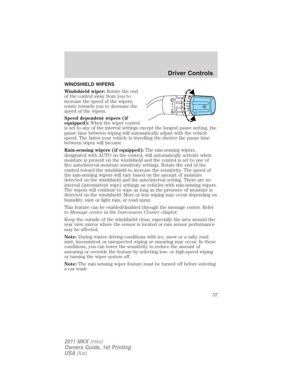 Driver controls, Windshield wipers, Windshield wiper/washer control | Lincoln 2011 MKX User Manual | Page 57 / 367