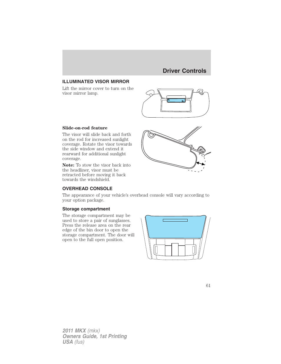 Illuminated visor mirror, Overhead console, Storage compartment | Driver controls | Lincoln 2011 MKX User Manual | Page 61 / 367