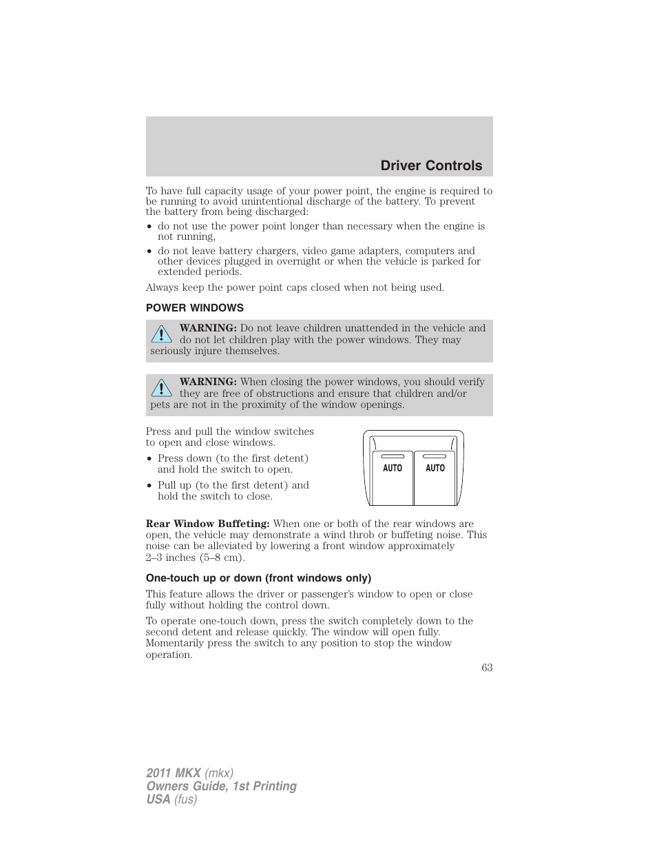 Power windows, One-touch up or down (front windows only), Driver controls | Lincoln 2011 MKX User Manual | Page 63 / 367