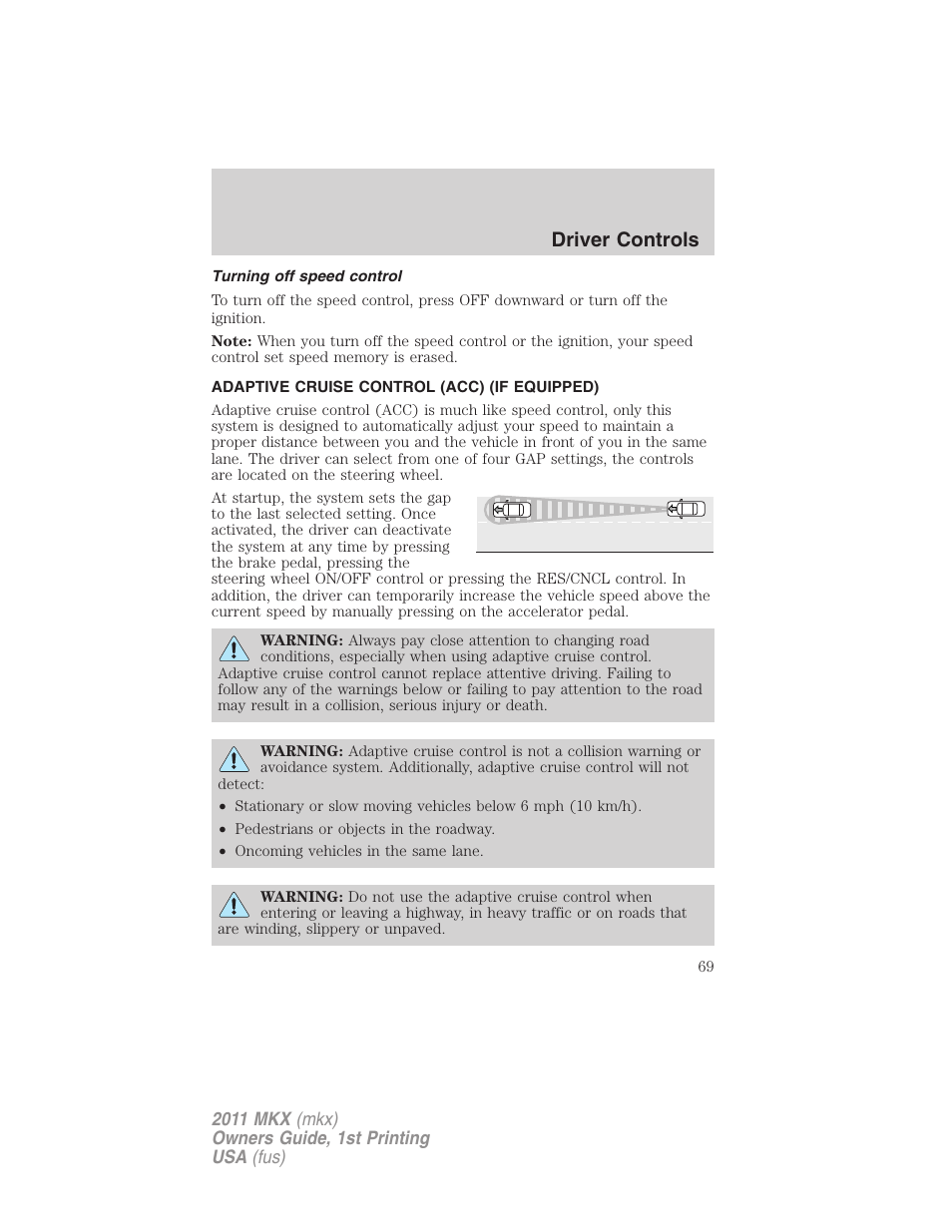 Turning off speed control, Adaptive cruise control (acc) (if equipped), Adaptive cruise control | Driver controls | Lincoln 2011 MKX User Manual | Page 69 / 367