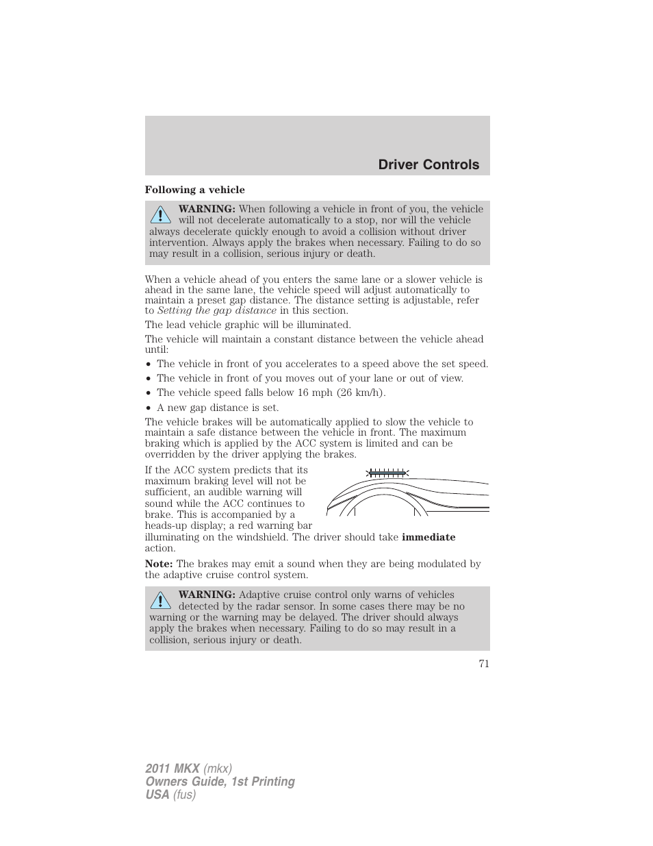 Driver controls | Lincoln 2011 MKX User Manual | Page 71 / 367