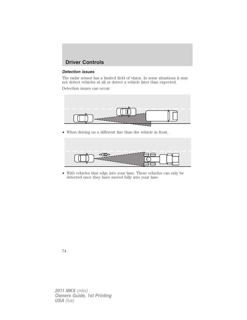 Detection issues, Driver controls | Lincoln 2011 MKX User Manual | Page 74 / 367