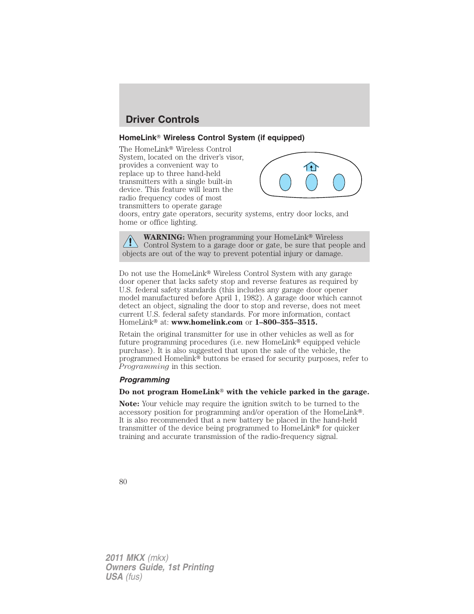 Homelink wireless control system (if equipped), Programming, Driver controls | Lincoln 2011 MKX User Manual | Page 80 / 367