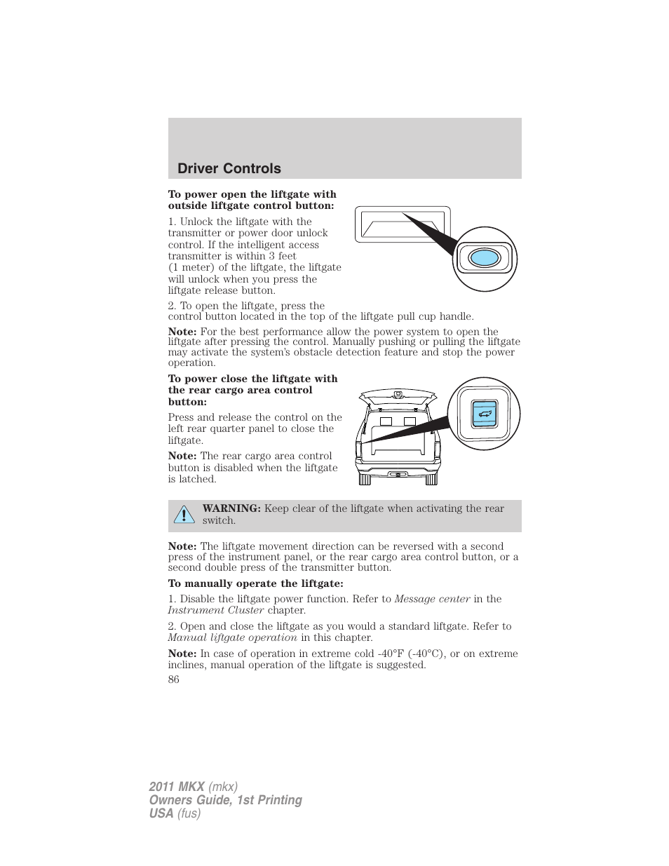 Driver controls | Lincoln 2011 MKX User Manual | Page 86 / 367