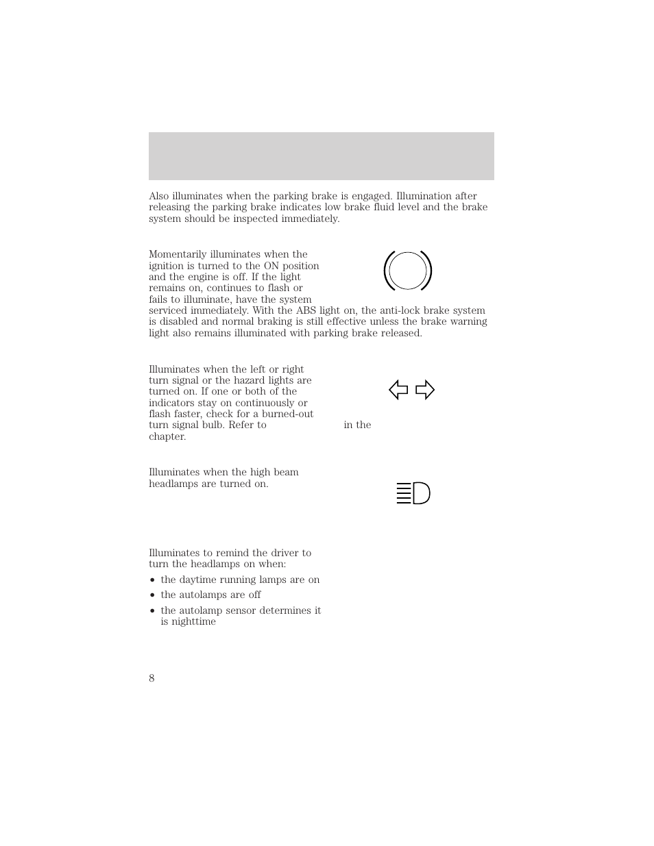 Turn on head lamps | Lincoln 1999 Continental User Manual | Page 8 / 208