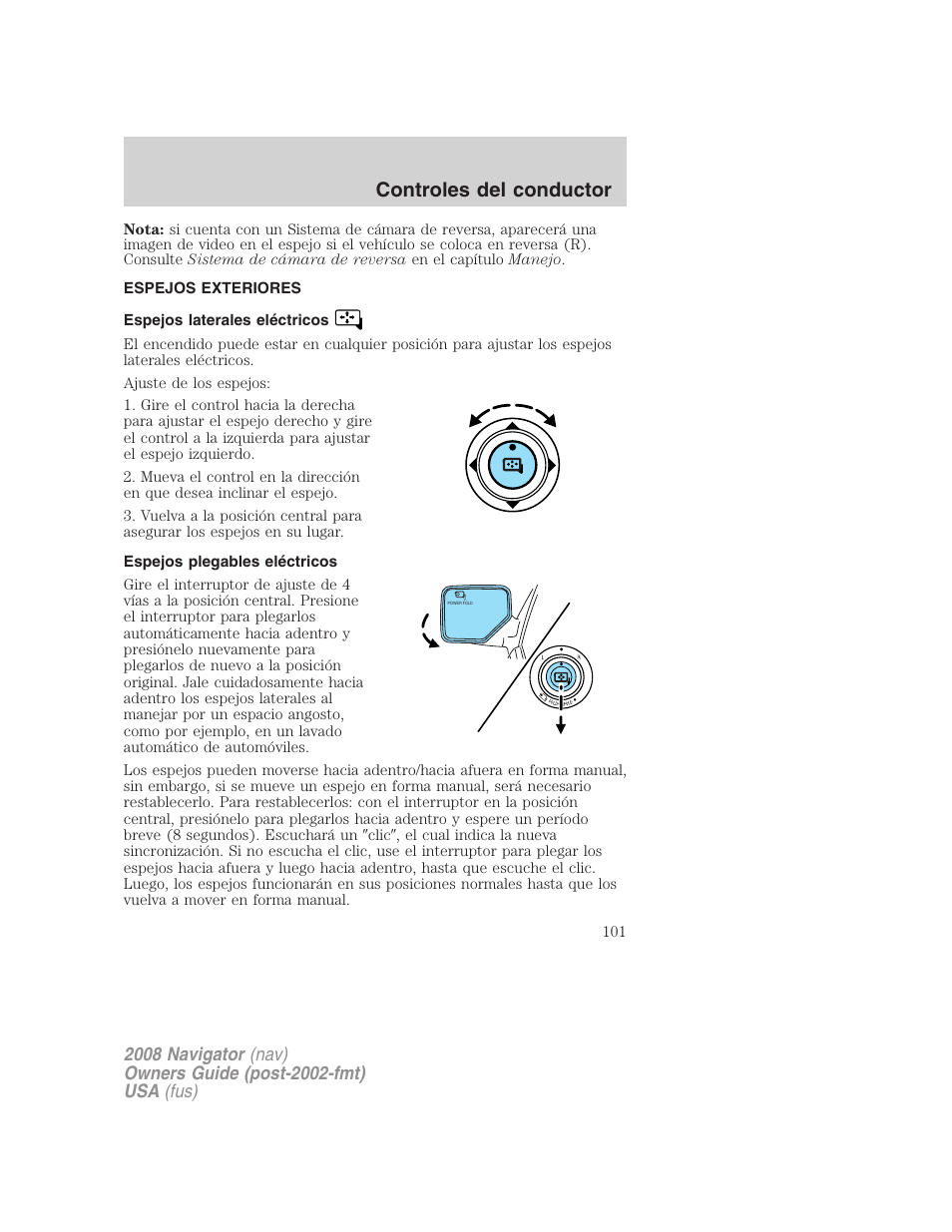 Espejos exteriores, Espejos laterales eléctricos, Espejos plegables eléctricos | Controles del conductor | Lincoln 2008 Navigator User Manual | Page 101 / 750