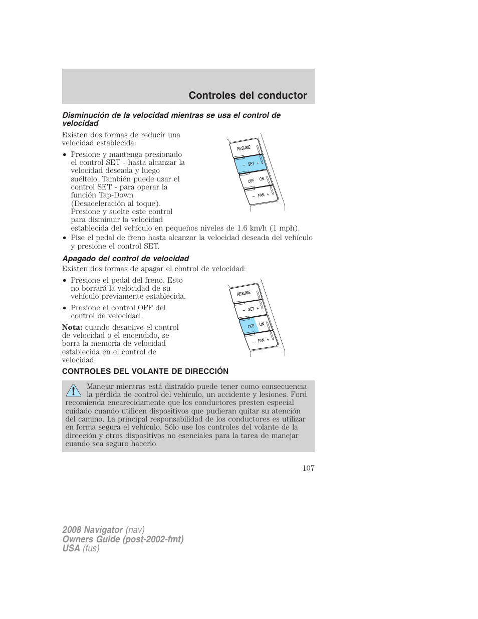 Apagado del control de velocidad, Controles del volante de dirección, Controles del conductor | Lincoln 2008 Navigator User Manual | Page 107 / 750