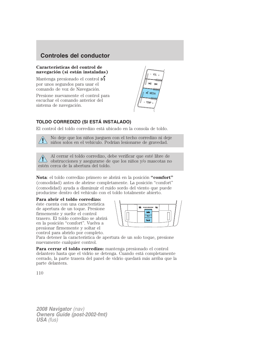 Toldo corredizo (si está instalado), Toldo corredizo, Controles del conductor | Lincoln 2008 Navigator User Manual | Page 110 / 750