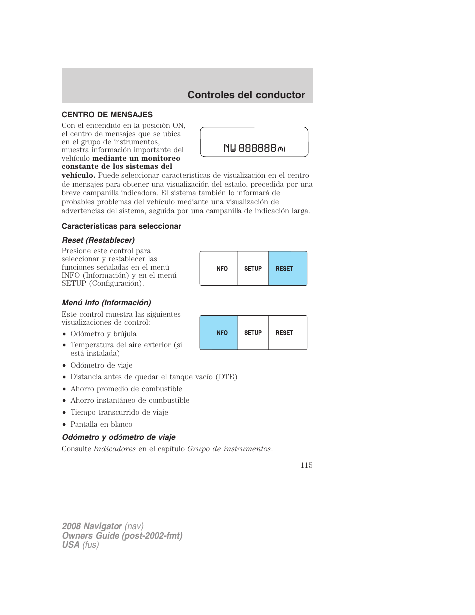 Centro de mensajes, Características para seleccionar, Reset (restablecer) | Menú info (información), Odómetro y odómetro de viaje, Controles del conductor | Lincoln 2008 Navigator User Manual | Page 115 / 750