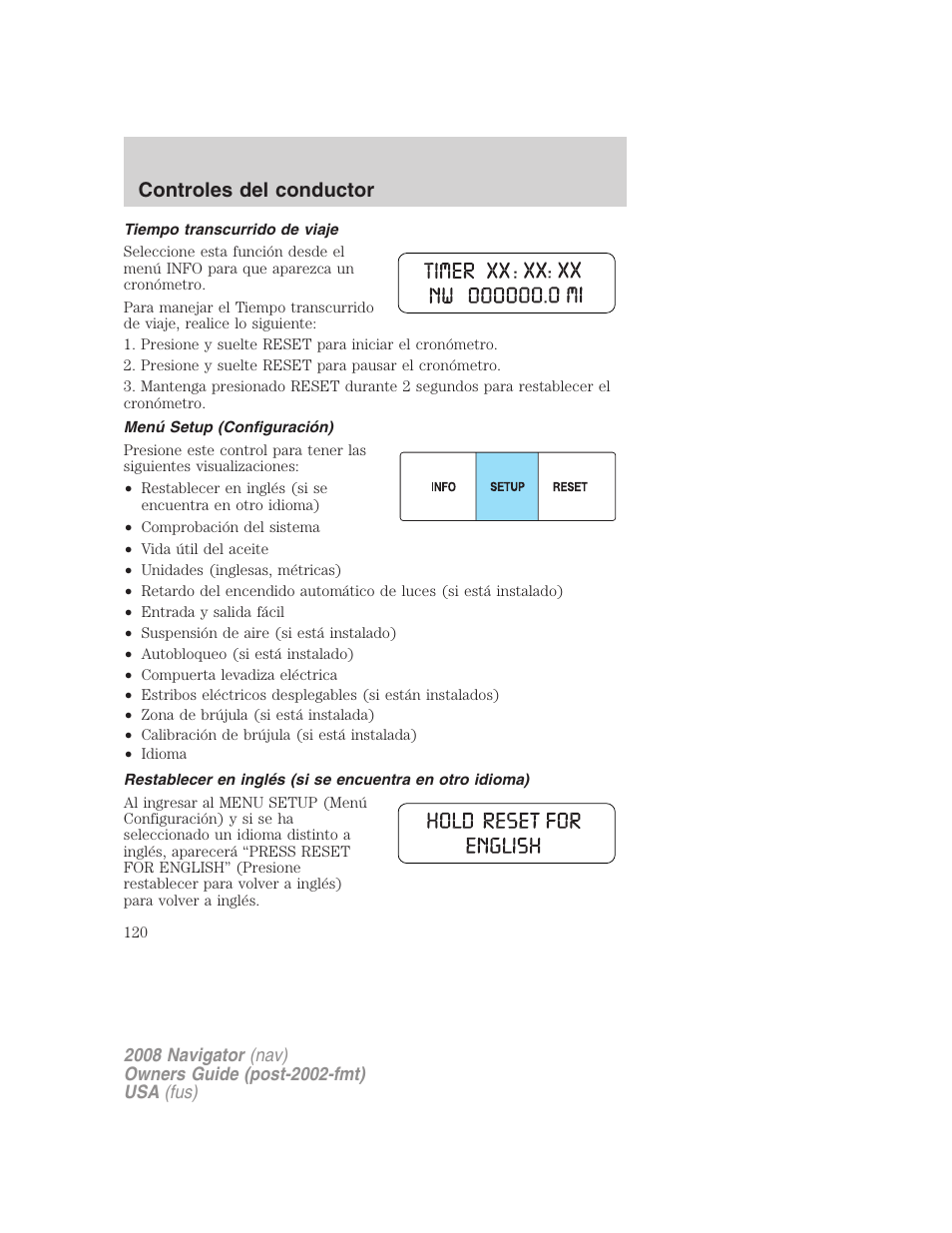 Tiempo transcurrido de viaje, Menú setup (configuración), Controles del conductor | Lincoln 2008 Navigator User Manual | Page 120 / 750
