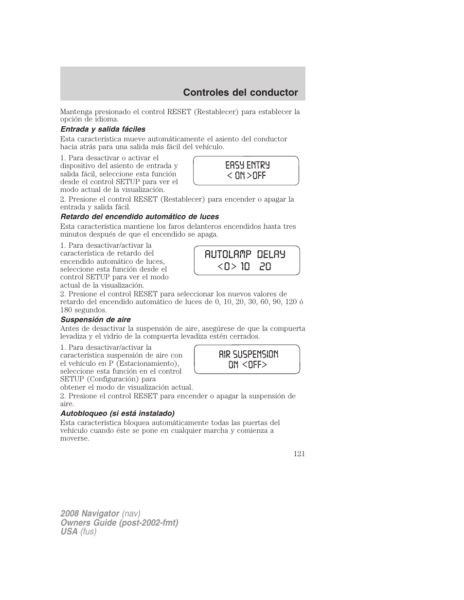 Entrada y salida fáciles, Retardo del encendido automático de luces, Suspensión de aire | Autobloqueo (si está instalado), Controles del conductor | Lincoln 2008 Navigator User Manual | Page 121 / 750