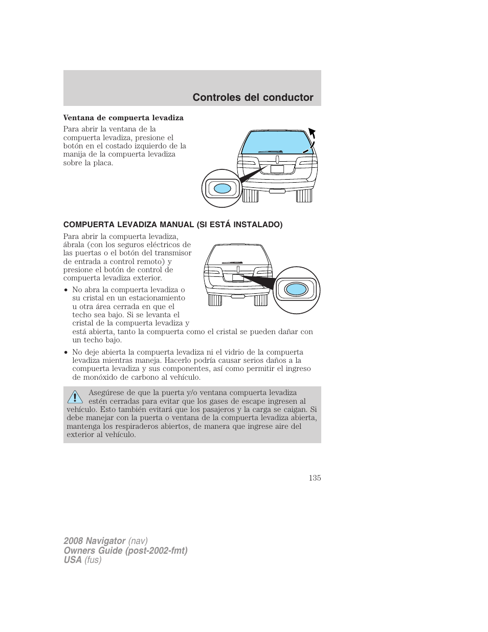 Compuerta levadiza manual (si está instalado), Controles del conductor | Lincoln 2008 Navigator User Manual | Page 135 / 750