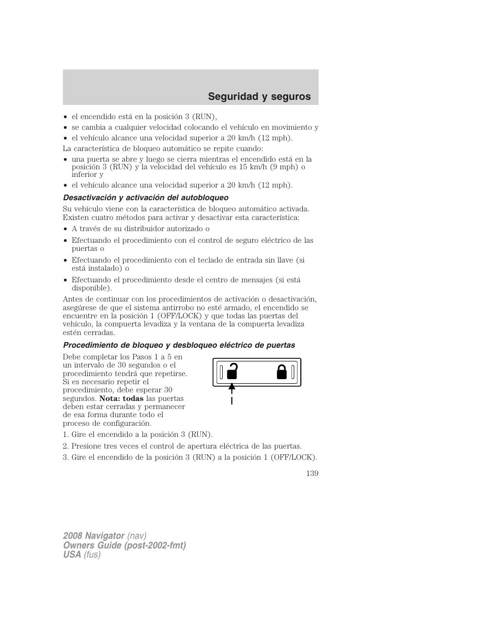 Desactivación y activación del autobloqueo, Seguridad y seguros | Lincoln 2008 Navigator User Manual | Page 139 / 750