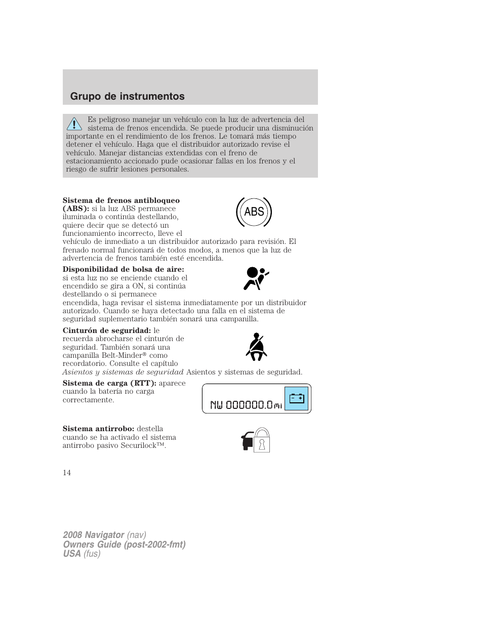 Grupo de instrumentos | Lincoln 2008 Navigator User Manual | Page 14 / 750