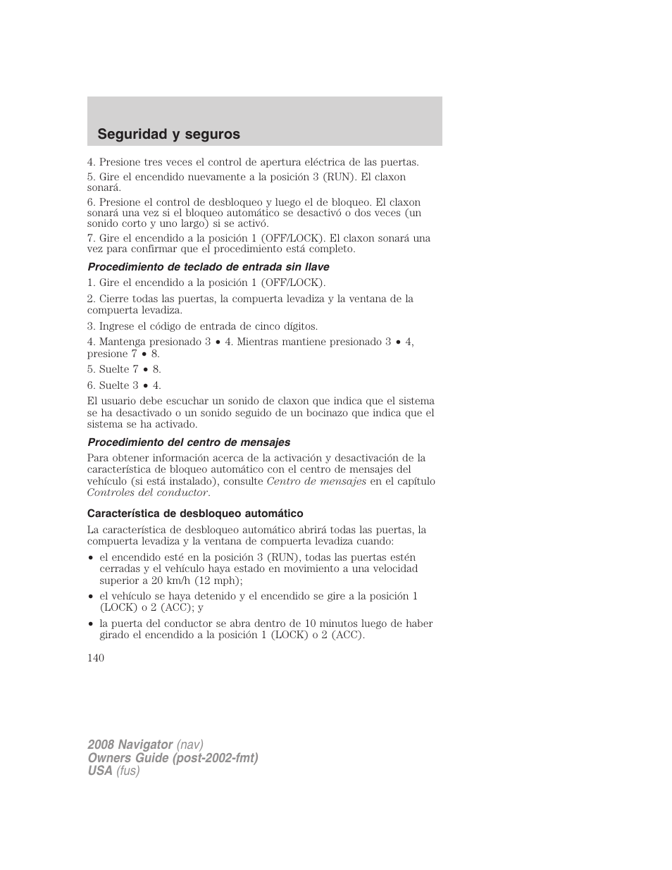 Procedimiento de teclado de entrada sin llave, Procedimiento del centro de mensajes, Característica de desbloqueo automático | Seguridad y seguros | Lincoln 2008 Navigator User Manual | Page 140 / 750
