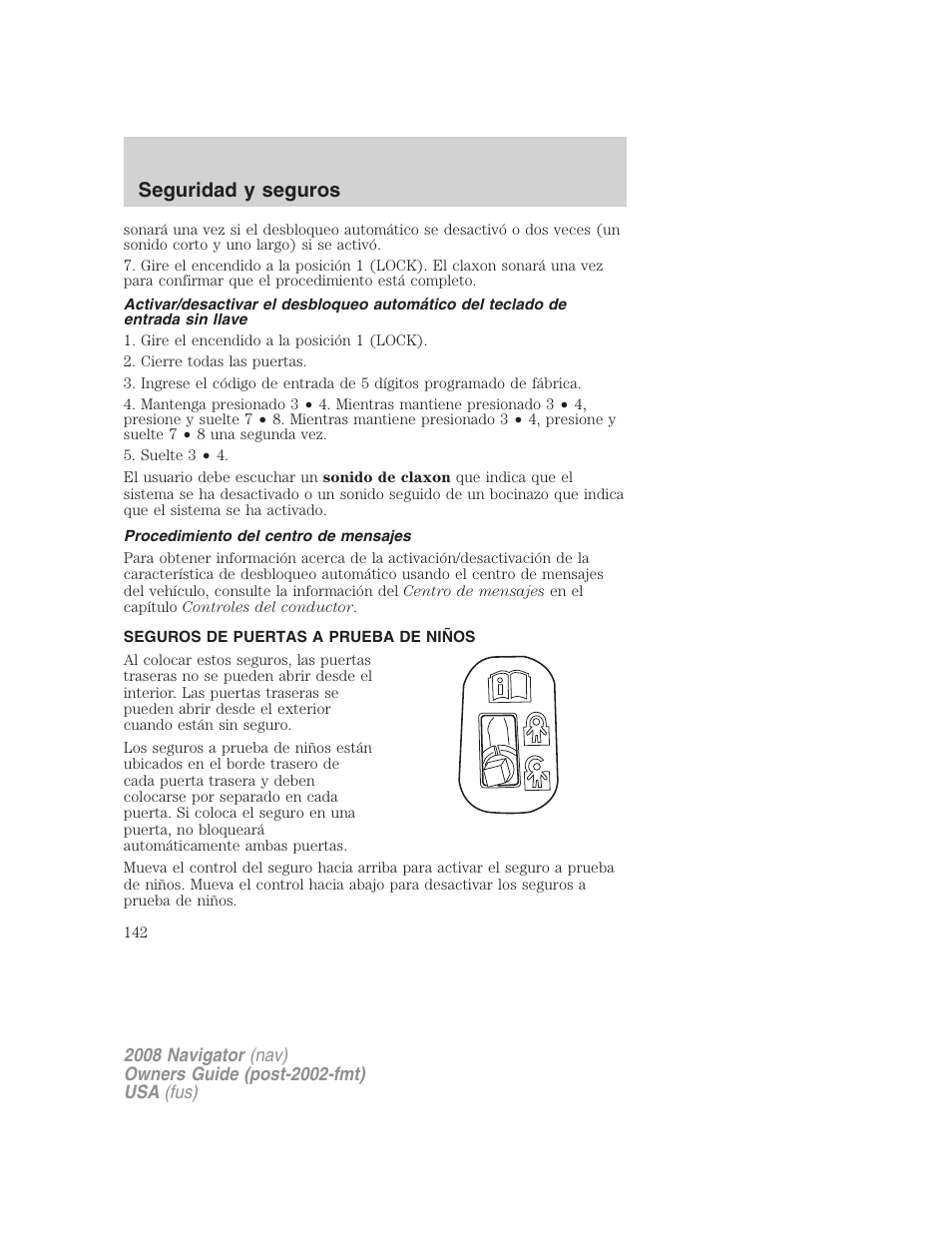 Procedimiento del centro de mensajes, Seguros de puertas a prueba de niños, Seguridad y seguros | Lincoln 2008 Navigator User Manual | Page 142 / 750