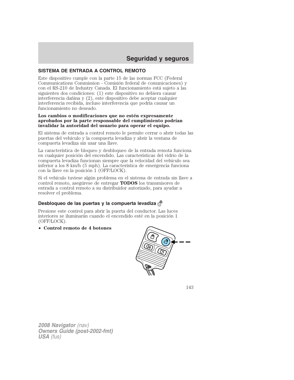 Sistema de entrada a control remoto, Desbloqueo de las puertas y la compuerta levadiza, Seguridad y seguros | Lincoln 2008 Navigator User Manual | Page 143 / 750