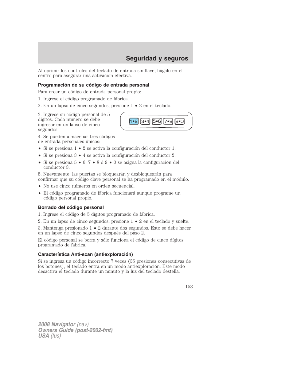 Programación de su código de entrada personal, Borrado del código personal, Característica anti-scan (antiexploración) | Seguridad y seguros | Lincoln 2008 Navigator User Manual | Page 153 / 750