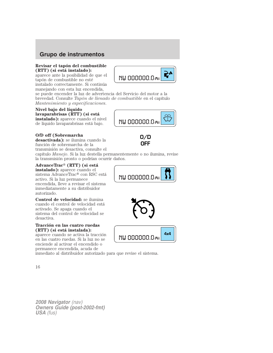 Grupo de instrumentos | Lincoln 2008 Navigator User Manual | Page 16 / 750