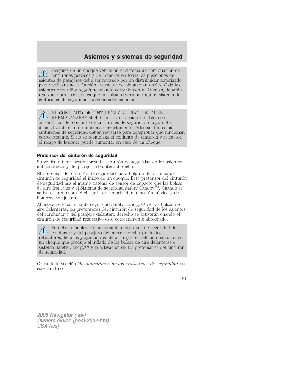 Pretensor del cinturón de seguridad, Asientos y sistemas de seguridad | Lincoln 2008 Navigator User Manual | Page 181 / 750