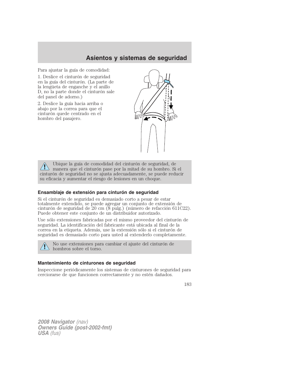 Ensamblaje de extensión para cinturón de seguridad, Mantenimiento de cinturones de seguridad, Asientos y sistemas de seguridad | Lincoln 2008 Navigator User Manual | Page 183 / 750