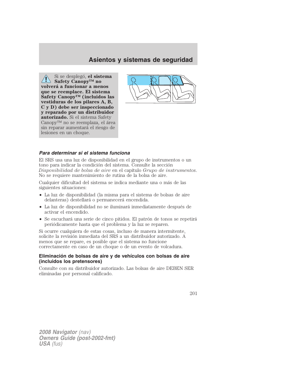 Para determinar si el sistema funciona, Asientos y sistemas de seguridad | Lincoln 2008 Navigator User Manual | Page 201 / 750