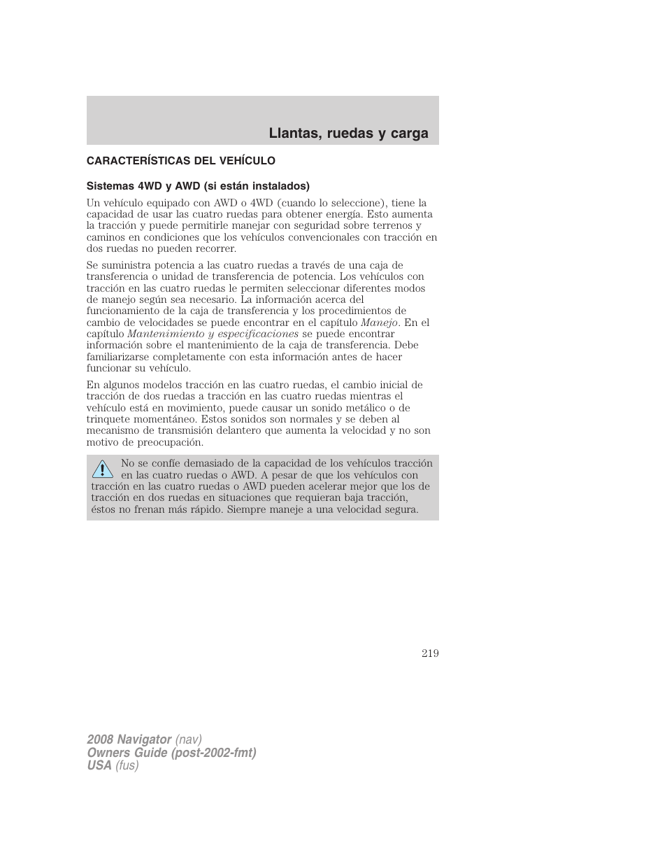 Características del vehículo, Sistemas 4wd y awd (si están instalados), Llantas, ruedas y carga | Lincoln 2008 Navigator User Manual | Page 219 / 750
