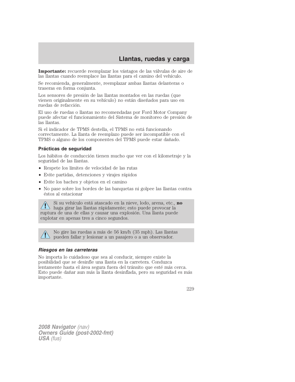 Prácticas de seguridad, Riesgos en las carreteras, Llantas, ruedas y carga | Lincoln 2008 Navigator User Manual | Page 229 / 750