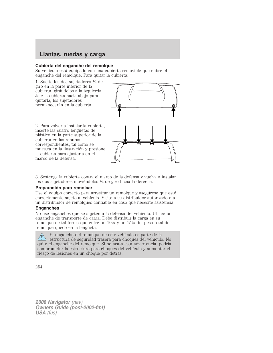 Cubierta del enganche del remolque, Preparación para remolcar, Enganches | Llantas, ruedas y carga | Lincoln 2008 Navigator User Manual | Page 254 / 750