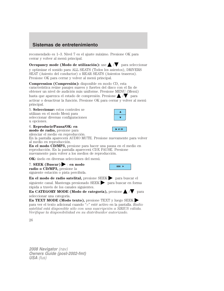 Sistemas de entretenimiento | Lincoln 2008 Navigator User Manual | Page 26 / 750