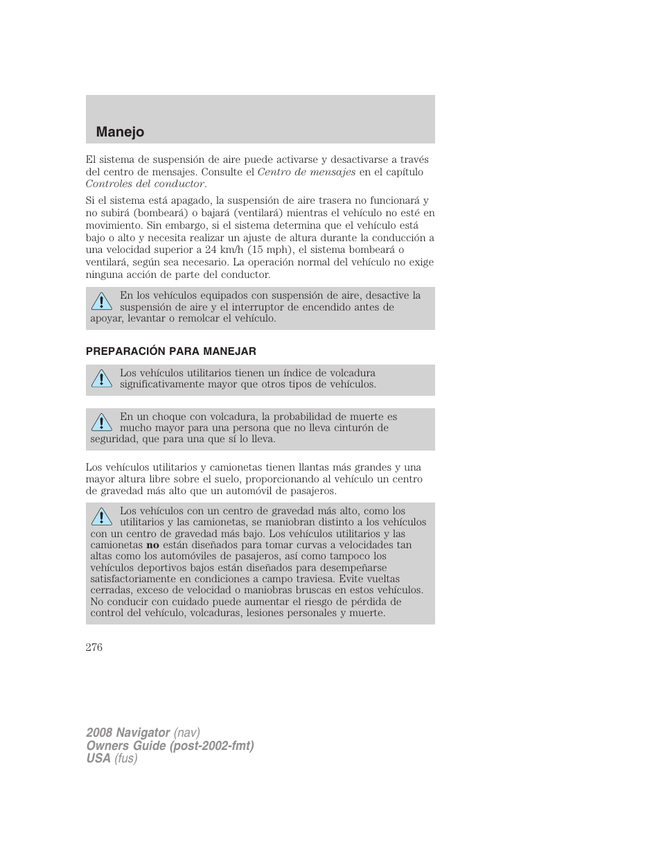 Preparación para manejar, Manejo | Lincoln 2008 Navigator User Manual | Page 276 / 750