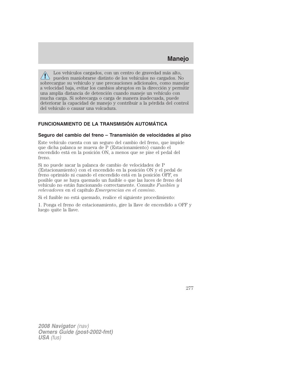 Funcionamiento de la transmisión automática, Funcionamiento de la transmisión, Manejo | Lincoln 2008 Navigator User Manual | Page 277 / 750