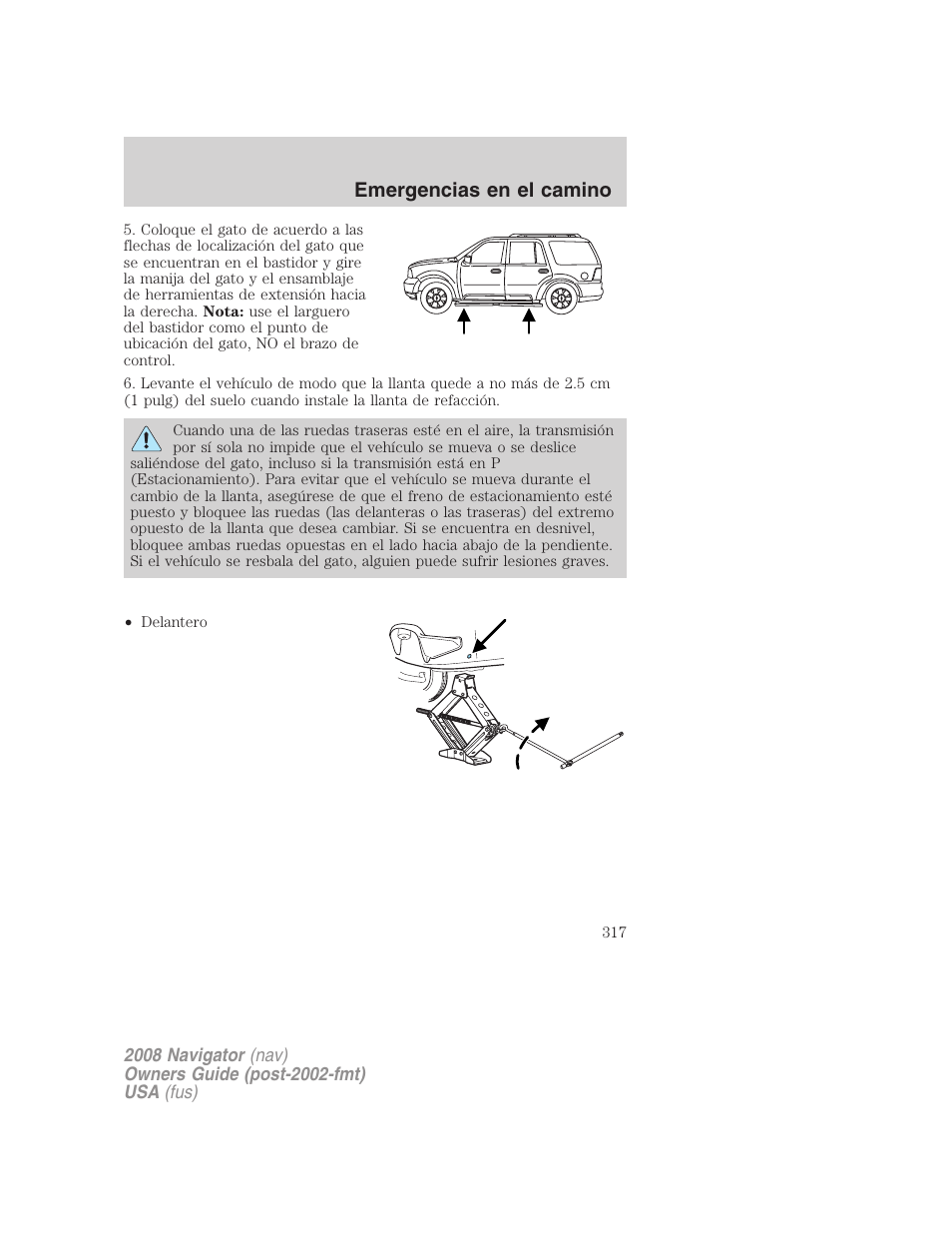 Emergencias en el camino | Lincoln 2008 Navigator User Manual | Page 317 / 750