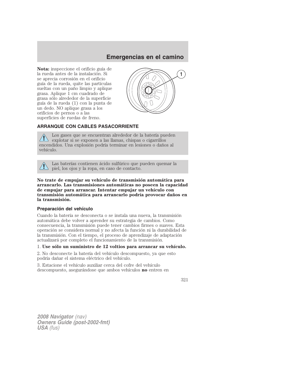 Arranque con cables pasacorriente, Preparación del vehículo, Emergencias en el camino | Lincoln 2008 Navigator User Manual | Page 321 / 750