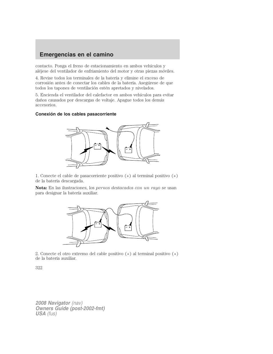 Conexión de los cables pasacorriente, Emergencias en el camino | Lincoln 2008 Navigator User Manual | Page 322 / 750