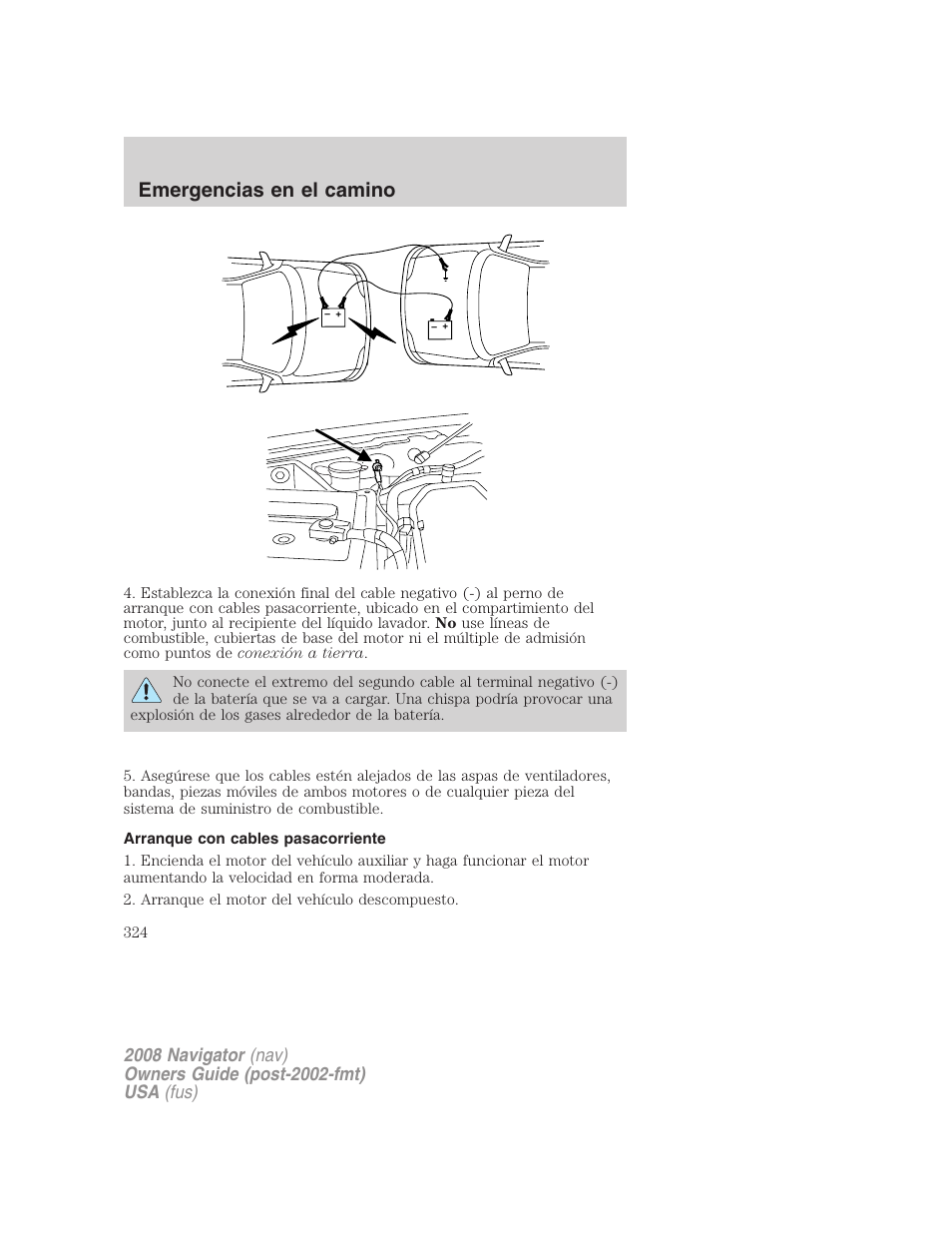 Arranque con cables pasacorriente, Emergencias en el camino | Lincoln 2008 Navigator User Manual | Page 324 / 750
