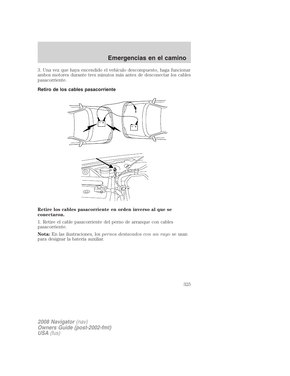 Retiro de los cables pasacorriente, Emergencias en el camino | Lincoln 2008 Navigator User Manual | Page 325 / 750