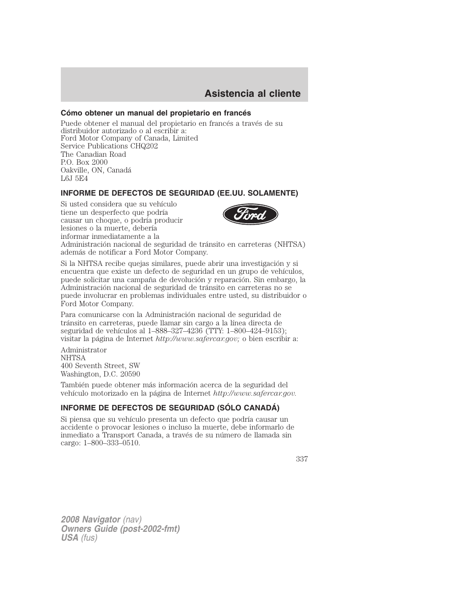 Cómo obtener un manual del propietario en francés, Informe de defectos de seguridad (sólo canadá), Informe de defectos de seguridad (sólo ee.uu.) | Asistencia al cliente | Lincoln 2008 Navigator User Manual | Page 337 / 750