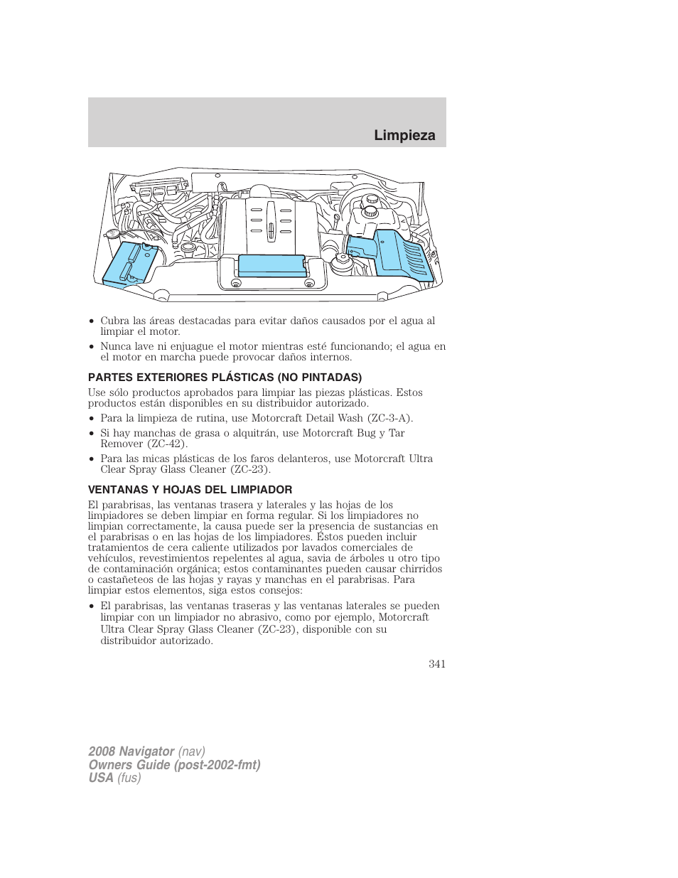 Partes exteriores plásticas (no pintadas), Ventanas y hojas del limpiador, Limpieza | Lincoln 2008 Navigator User Manual | Page 341 / 750