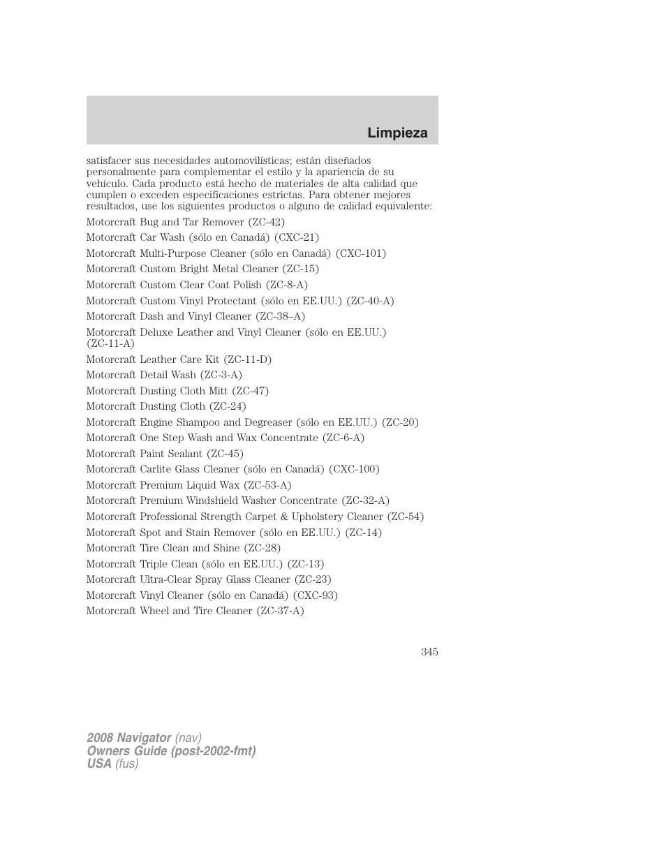Limpieza | Lincoln 2008 Navigator User Manual | Page 345 / 750