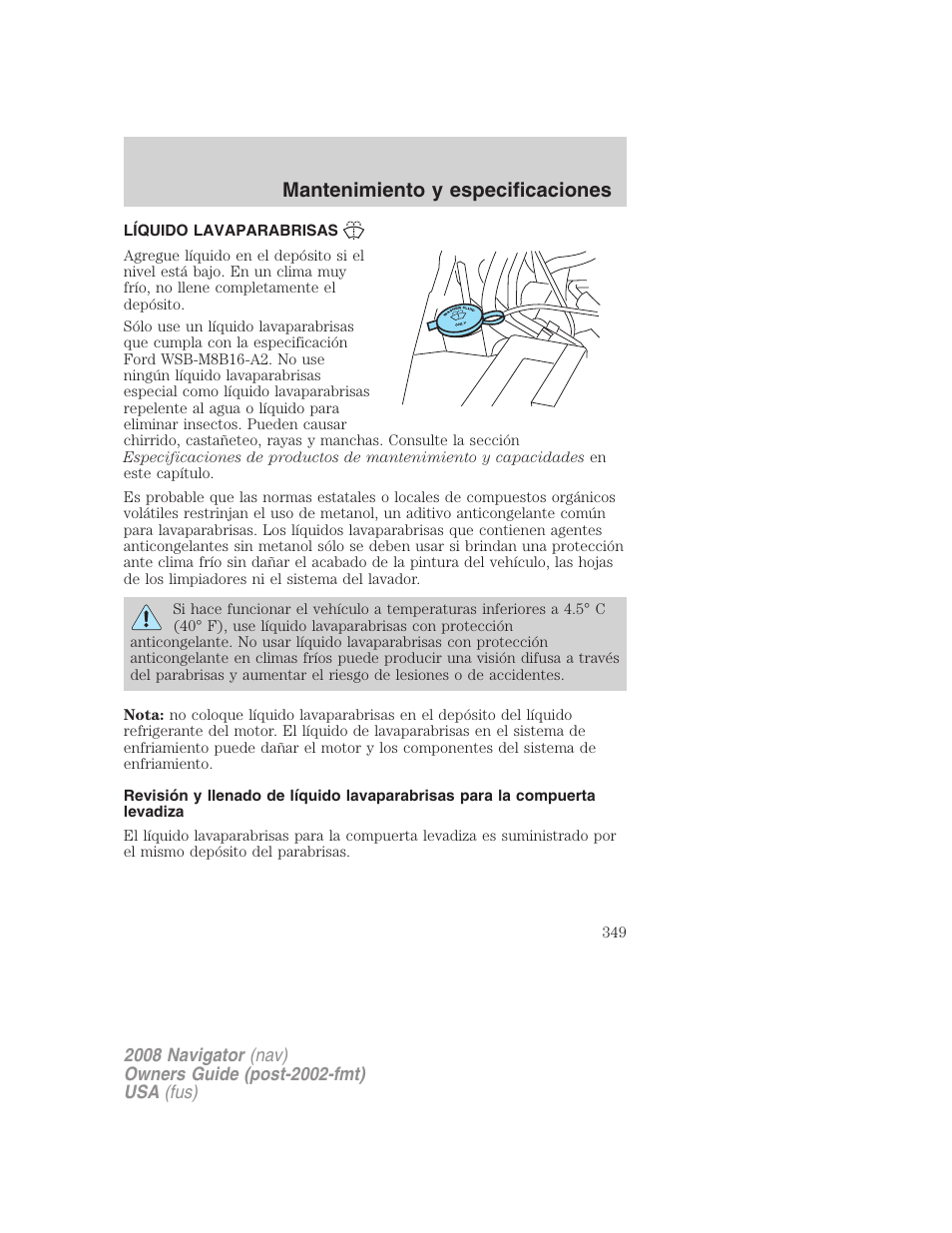 Líquido lavaparabrisas, Mantenimiento y especificaciones | Lincoln 2008 Navigator User Manual | Page 349 / 750